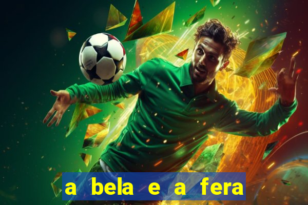 a bela e a fera 2014 filme completo dublado